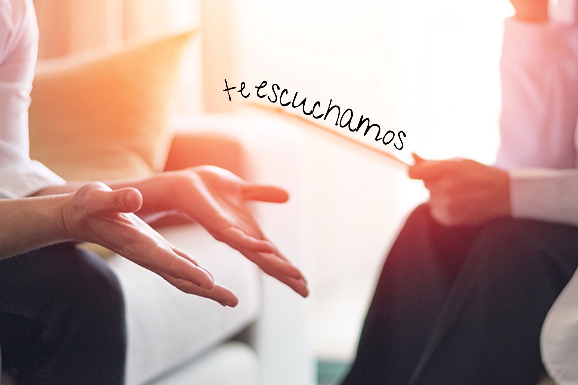 Te escuchamos